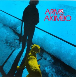 Arms Akimbo - Arms Akimbo, Vinyl LP, Blue Rat Records, 1984 - Picture 1 of 1