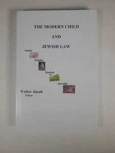 The Modern Child and Jewish Law Walter Jacob - Picture 1 of 7