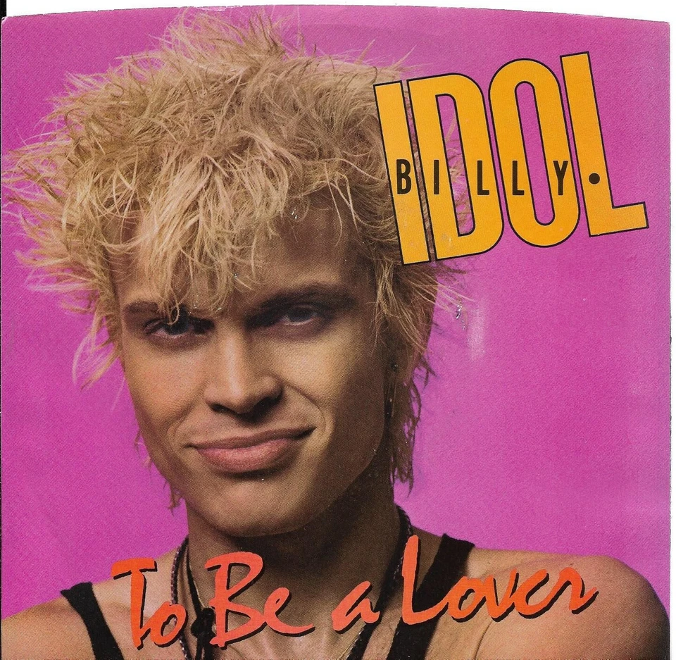 Billy Idol 45 to Be a Lover All Summer Single Vinyl 1986 Chrysalis Rock