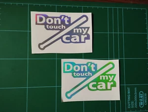 PRESPATIATED AUFKLEBER Auto Tuning DON'T TOUCH MY CAR holographisch - Bild 1 von 1