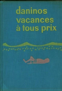 Livre ancien vacances à tous prix Pierre Daninos 1958 Hachette book - Picture 1 of 2