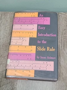 An Easy Introduction to the Slide Rule, Isaac Asimov 1965 First Printing - Picture 1 of 12