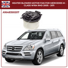 HEATER BLOWER MOTOR FAN FOR MERCEDES-BENZ M - CLASS ML W164 GL R CLASS X164 W251
