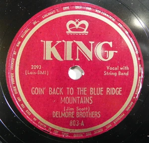 Delmore Brothers – Goin' Back To The Blue Ridge Mountains 1949 King 803 78 RPM - Foto 1 di 4
