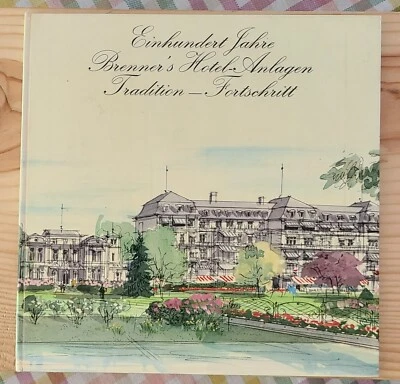 Einhundert Jahre Brenner's Hotel Anlagen 1872 1972 hc+**cooking seminer flyer** Foto 1 de 4