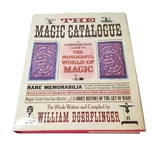 THE MAGIC CATALOGUE: A GUIDE TO THE WONDERFUL WORLD OF By William Doerflinger - Picture 1 of 4