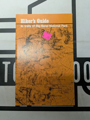 Hiker's Guide to trails of Big Bend National Park 1987 National Park Service PB Foto 1 de 4