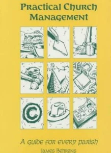Practical Church Management: A Guide for Every Parish By James .9780852444719 - Picture 1 of 1