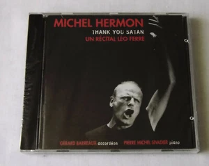Michel HERMON Thank you Satan RECITAL Leo FERRE - LAST CALL Records(1998) SCELLE - Picture 1 of 2