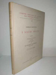 Tommaso Campanella, I SACRI SEGNI.THEOLOGICORUM: DE SACRAMENTIS. Romano Amerio - Foto 1 di 4