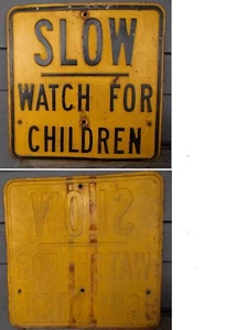 OLD SLOW WACTH FOR CHILDREN HEAVY STEEL STREET SIGN w/ RAISED LETTERING - Picture 1 of 1