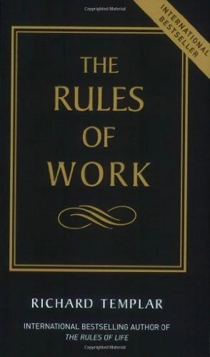 The Rules of Work - A Definitive Guide to Personal Success,Richard Templar - Image 1 of 1