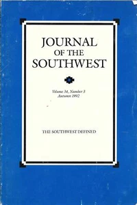 JOURNAL OF THE SOUTHWEST The Southwest Defined Vol. 34 No. 3 Autumn 1992 - Picture 1 of 1