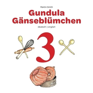 Gundula Gnseblmchen 3: Ein Bilderbuch zum Vor- und Selberlesen deutsch/englisch - Picture 1 of 1