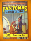 Fantômas N° 25: La livrée du crime par Pierre Souvestre et Marcel Allain