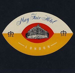May Fair Hotel LONDON England UK * Old Luggage Label Kofferaufkleber