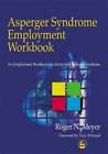 Asperger Syndrome Employment Workbook: An Employment Workbook For Adults With