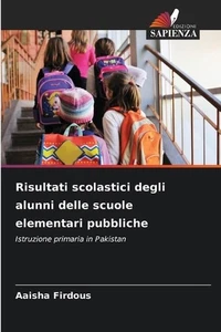 Risultati scolastici degli alunni delle scuole elementari pubbliche by Aaisha Fi - Picture 1 of 1