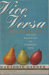 Bisexuality Eroticism of Everyday Life Marjorie Garber 95 Sexual Iden.Vice Versa - Picture 1 of 1