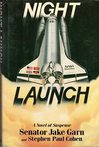 SPACE BOOK (1989) "NIGHT LAUNCH" A Novel Of Suspense (Sen Jake Garn) - Picture 1 of 2