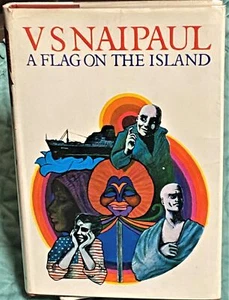 S V, Naipaul / A FLAG ON THE ISLAND 1st Edition 1967 - Picture 1 of 1