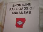 Shortline Railroads of Arkansas 46 Slides on DVD