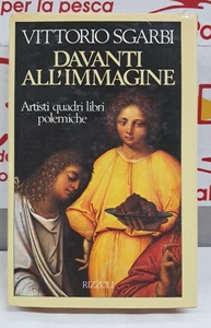 VITTORIO SGARBI DAVANTI ALL'IMMAGINE ARTISTI QUADRI LIBRI POLEMICHE  1° EDIZIONE - Picture 1 of 4