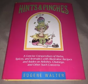 Hints & Pinches by Eugene Walter SIGNED 1991 First 1st Print HCDJ Mobile Alabama - Picture 1 of 10