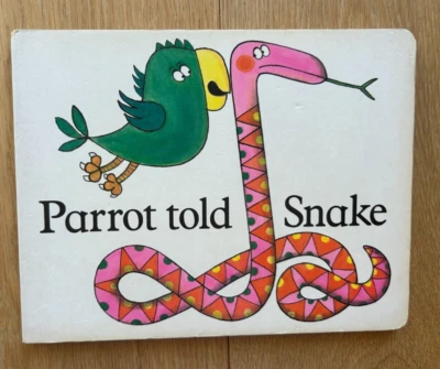 Parrot Told Snake by Harry Stevens 1st Edition 1987 Vintage Hardcover Board Book - Image 1 of 4