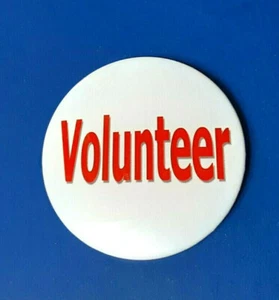 Volunteer Buttons Custom Charity 3 inch Pinback 24 Pc Lot - Picture 1 of 6