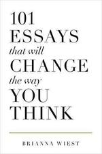 101 ESSAYS THAT WILL CHANGE THE WAY YOU THINK BY BRIANNA WIEST PAPERBACK