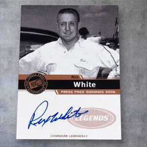 Rex White PACK PULLED NASCAR signed card 2006 PRESS PASS AUTHENTICS SIGNINGS - Picture 1 of 2