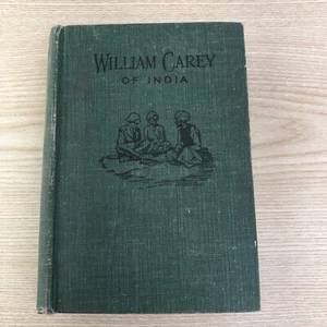 William Carey; The Pioneer of Missions to India, Percy Jones, Vintage HC - Imagen 1 de 12