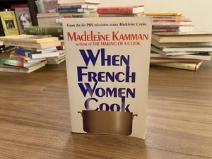 When French Women Cook: A Gastronomic Memoir by Madeleine Kamman (1982, PB) - Picture 1 of 9