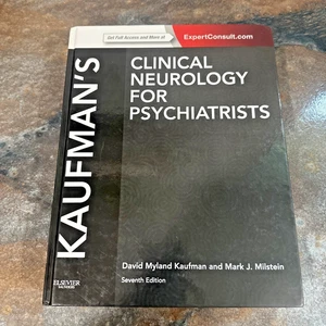 KAUFMAN'S CLINICAL NEUROLOGY FOR PSYCHIATRISTS, 7TH David Myland Kaufman BONUS - Picture 1 of 5