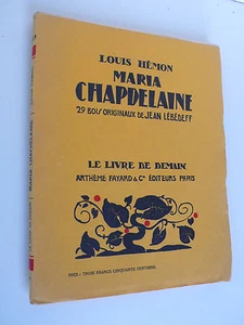 MARIA CHAPDELAINE LOUIS HÉMON CANADA DESSINS BOIS DE J.LÉBÉDEFF BROCHÉ 1931 - Imagen 1 de 3