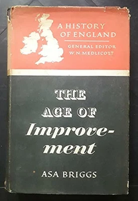 THE AGE OF IMPROVEMENT 1783 - 1867., Briggs, Asa - Image 1 of 2
