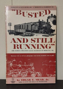 Busted And Still Running by Edgar Mead - 2ft Gauge Bridgton and Saco Railroad ME