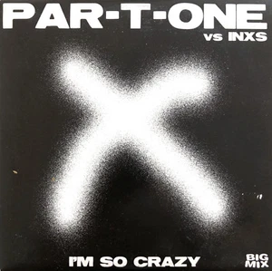 Par-T-One Vs INXS CD Single I'm So Crazy - France (EX/M) - Imagen 1 de 2