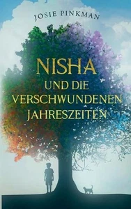 Nisha und die verschwundenen Jahreszeiten by Josie Pinkman Paperback Book - Picture 1 of 1