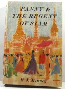 Fanny & The Regent of Siam by R J Minney 1962 HC DJ vintage fiction book - Imagen 1 de 19