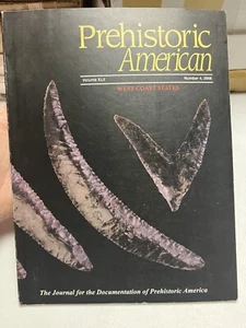 PREHISTORIC AMERICAN MAGAZINE ISSUE 2008 #4 Vol XLII West Coast Special Issue - Picture 1 of 12