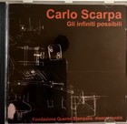 CD ROM CARLO SCARPA GLI INFINITI POSSIBILI