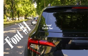 Go Around I Left on Time Funny Vinyl Window Decals for Car Truck SUV - Picture 1 of 12