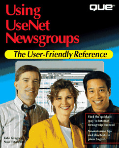 USING USENET NEWSGROUPS By Kate Gregory & Jim Mann