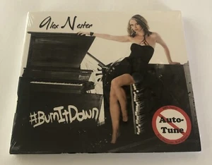 New Sealed CD: ALEX NESTER, #BurnItDown Digipak 2011 Squeelo Records Funk /Soul - Picture 1 of 6