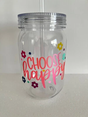 Choose Happy Mason Jar 24oz Acrylic Custom Tumbler Cup - Image 1 of 2