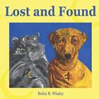 Lost And Found The Adventures Of Crescent City Kitty And Bone A Part By Robin R