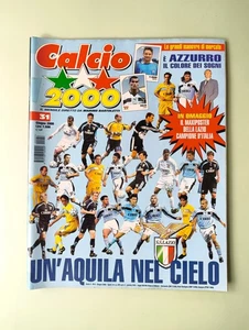 CALCIO 2000 31 GIUGNO LAZIO VINCE SCUDETTO-COPPA CAMPIONI LIVERPOOL-STEAUA-MILAN - Foto 1 di 8