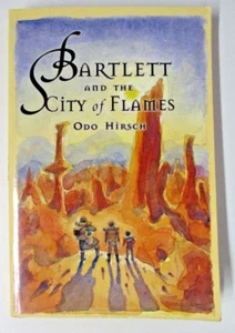 Bartlett And The City Of Flames, by Odo Hirsch - 1865081167 - Foto 1 di 3